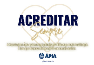 ACREDITAR SEMPRE: Projeto que visa proporcionar maior qualidade de vida ao morador da comunidade local inserido na obra da Ápia, bem como a sua família, através de reformas nas casas e/ou compra de mobiliários e eletrodomésticos.